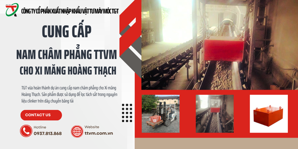 DỰ ÁN: CẤP NAM CHÂM PHẲNG CHO XI MĂNG HOÀNG THẠCH