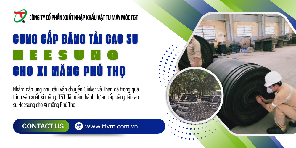 DỰ ÁN: CẤP BĂNG TẢI CAO SU HEESUNG CHO XI MĂNG PHÚ THỌ
